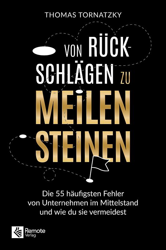 Von Rückschlägen zu Meilensteinen