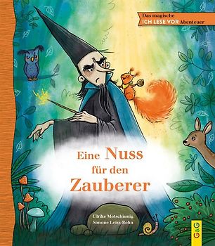 Das magische ICH LESE VOR-Abenteuer: Eine Nuss für den Zauberer
