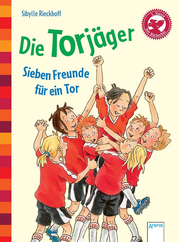 Die Torjäger. Sieben Freunde für ein Tor