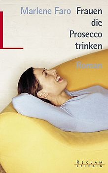 Frauen die Prosecco trinken. Roman
