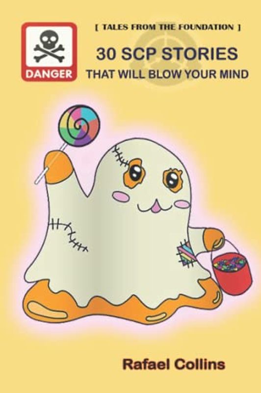 Tales from the Foundation: 30 SCP Stories that will Blow Your Mind (Tales from the Foundation New Collection, Band 2)