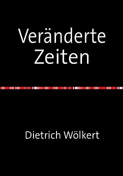 Veränderte Zeiten
