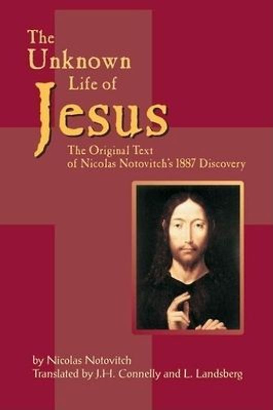 The Unknown Life of Jesus