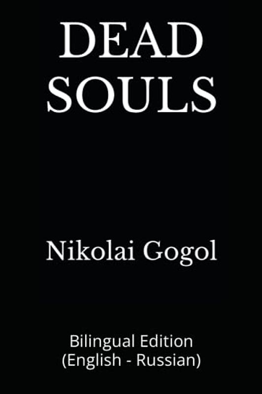 DEAD SOULS: Bilingual Edition (English - Russian)