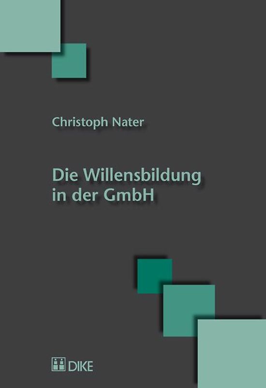 Die Willensbildung in der GmbH