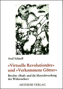 "Virtuelle Revolutionäre" und "Verkommene "Götter"