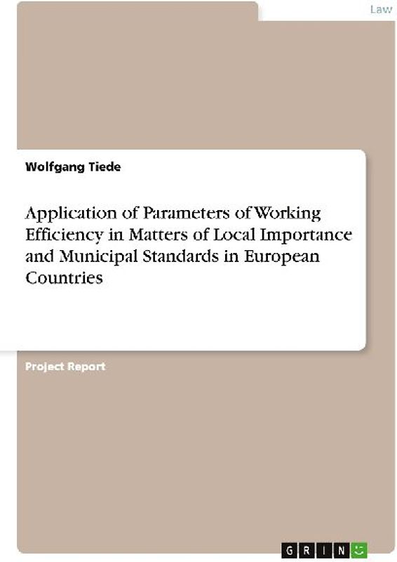 Application of Parameters of Working Efficiency in Matters of Local Importance and Municipal Standards in European Countries