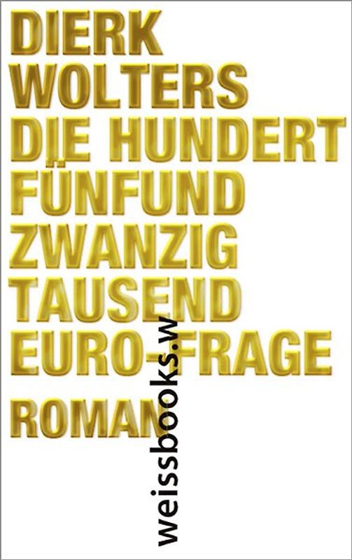 Die hundertfünfundzwanzigtausend-Euro- Frage