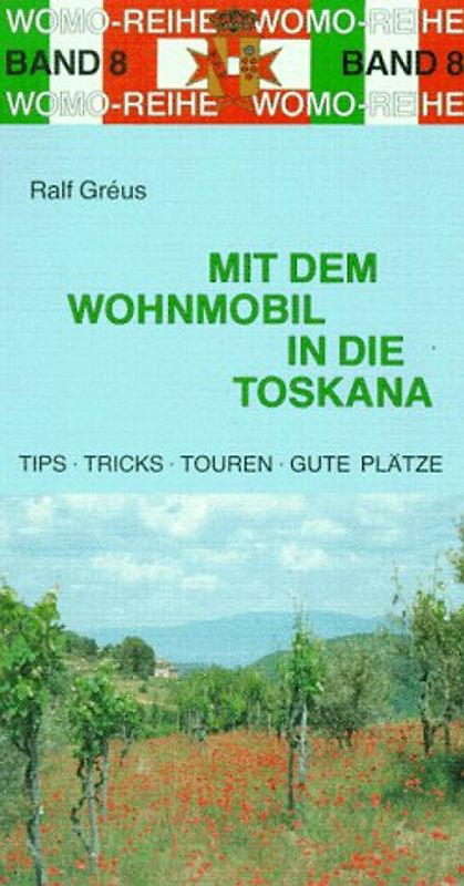 Mit dem Wohnmobil in die Toskana