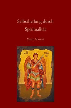 Selbstheilung durch Spiritualität