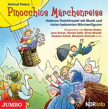 Pinocchios Märchenreise. Heiteres Ratehörspiel mit Musik und vielen bekannten Märchenfiguren