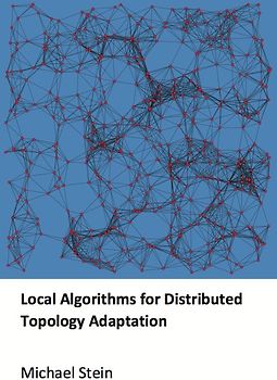 Local Algorithms for Distributed Topology Adaptation