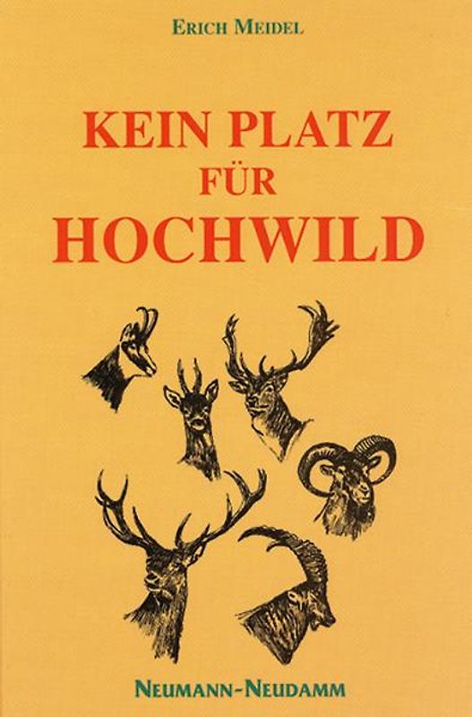 Kein Platz für Hochwild