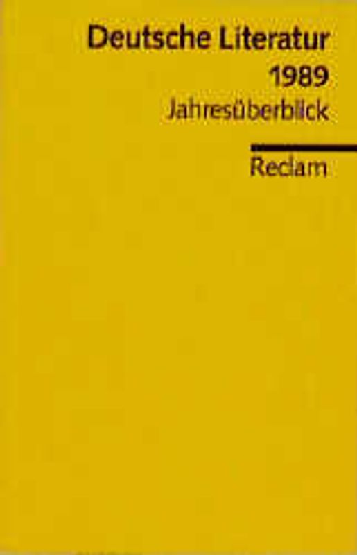 Deutsche Literatur 1989. Jahresüberblick