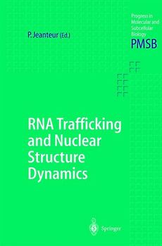 RNA Trafficking and Nuclear Structure Dynamics