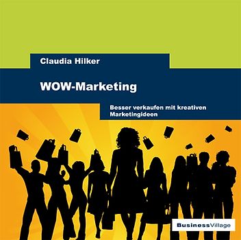 WOW-Marketing - kleines Budget und große Wirkung