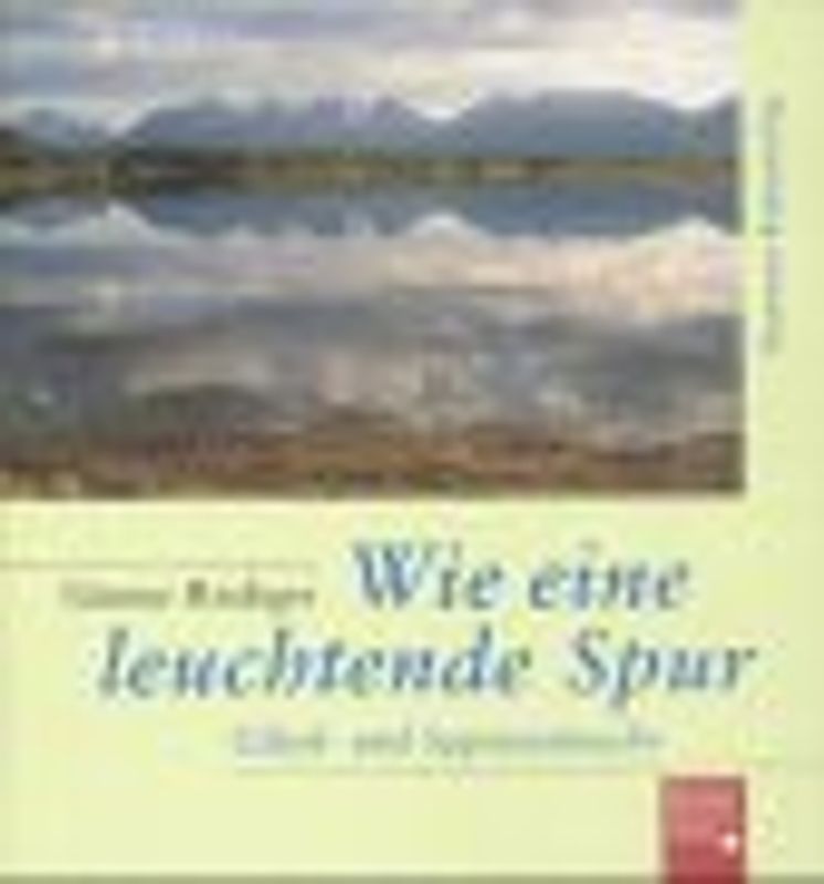 Wie eine leuchtende Spur