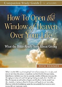 How to Open the Window of Heaven Over Your Life Study Guide