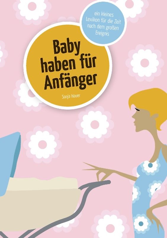 Baby haben für Anfänger