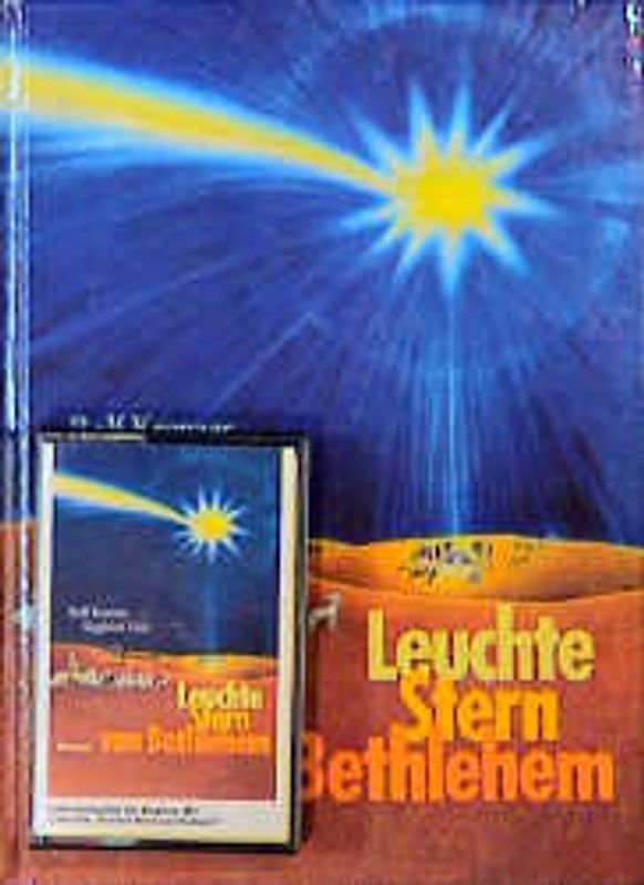 Leuchte, Stern von Bethlehem. Die Weihnachtsgeschichte erzählt und gesungen