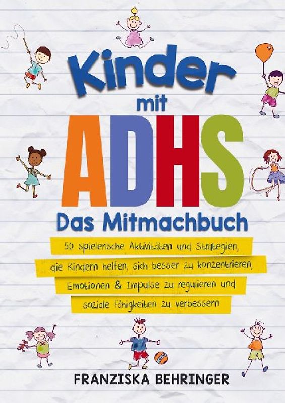 Kinder mit ADHS - Das Mitmachbuch