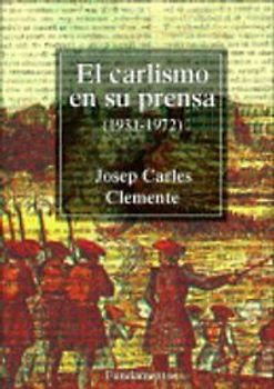 El carlismo en su prensa