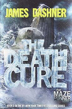 The Death Cure - James Dashner