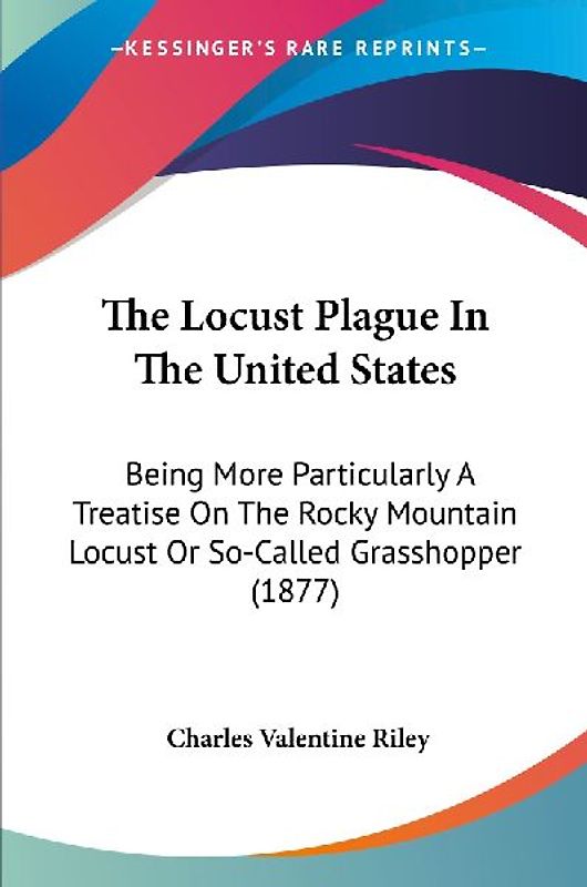 The Locust Plague In The United States