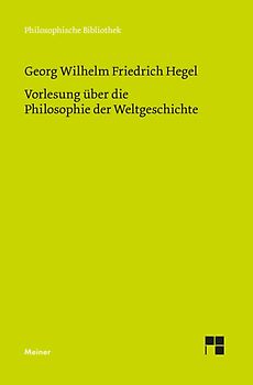 Vorlesung über die Philosophie der Weltgeschichte