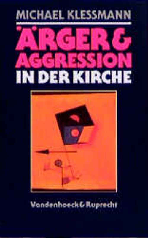 Ärger und Aggression in der Kirche