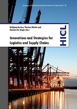 Proceedings of the Hamburg International Conference of Logistics (HICL) / Innovations and Strategies for Logistics and Supply Chains