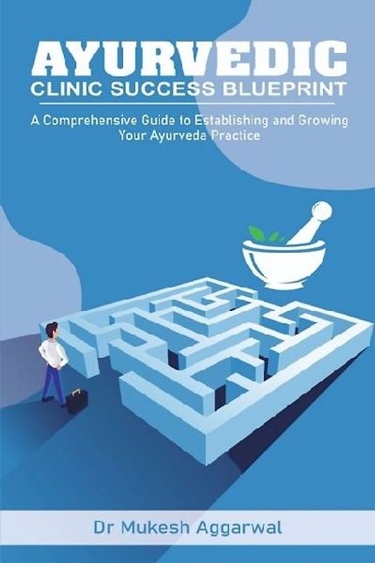 Ayurvedic Clinic Success Blueprint