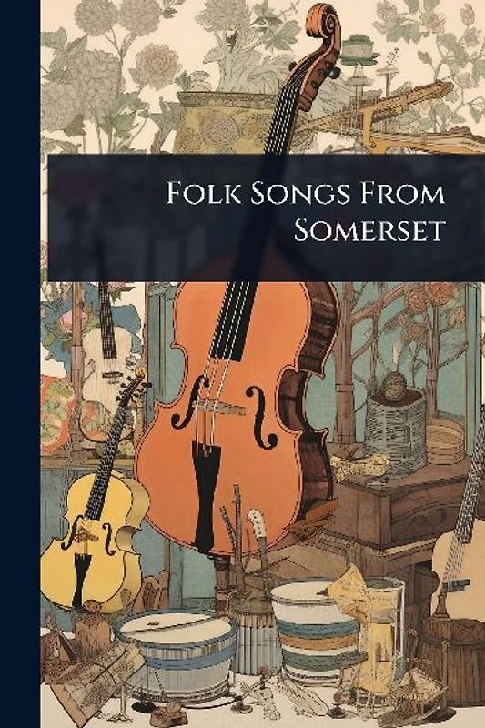 Folk Songs From Somerset