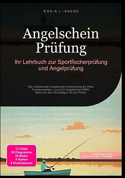 Angelschein Prüfung: Ihr Lehrbuch zur Sportfischerprüfung und Angelprüfung