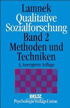 Qualitative Sozialforschung. Gesamtwerk / Methodiken und Techniken