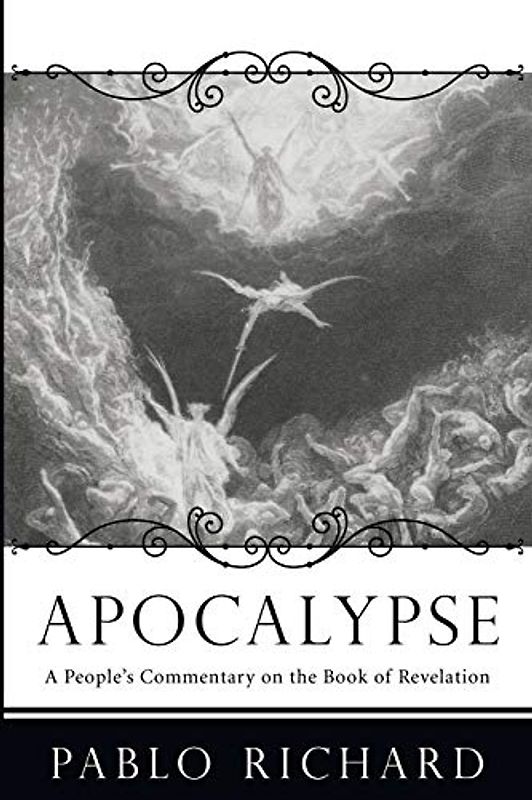 Apocalypse: A People's Commentary on the Book of Revelation