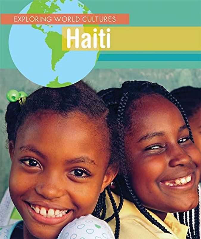 Haiti (Exploring World Cultures)