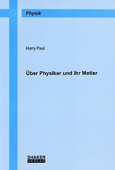 Über Physiker und ihr Metier