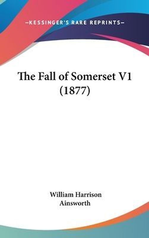 The Fall Of Somerset V1 (1877)