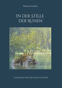In der Stille der Runen