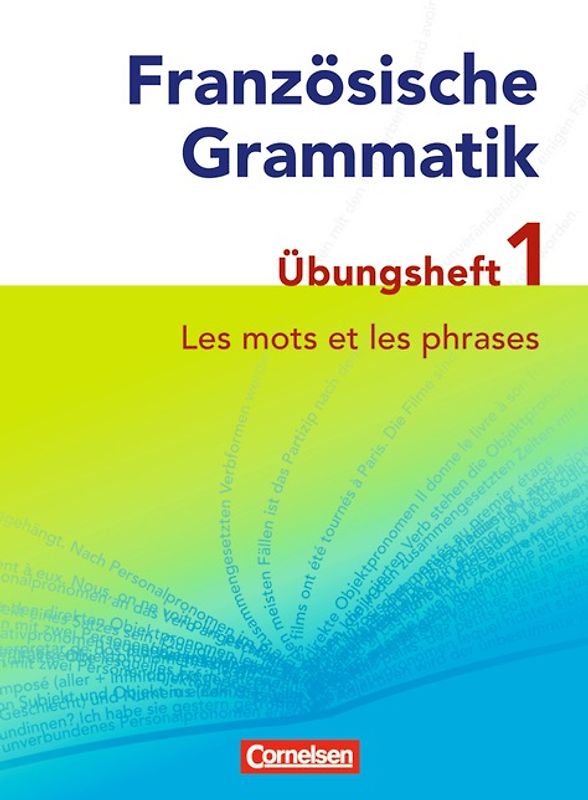 Französische Grammatik für die Mittel- und Oberstufe - Aktuelle Ausgabe