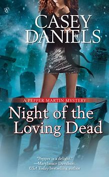 Night of the Loving Dead (A Pepper Martin Mystery)