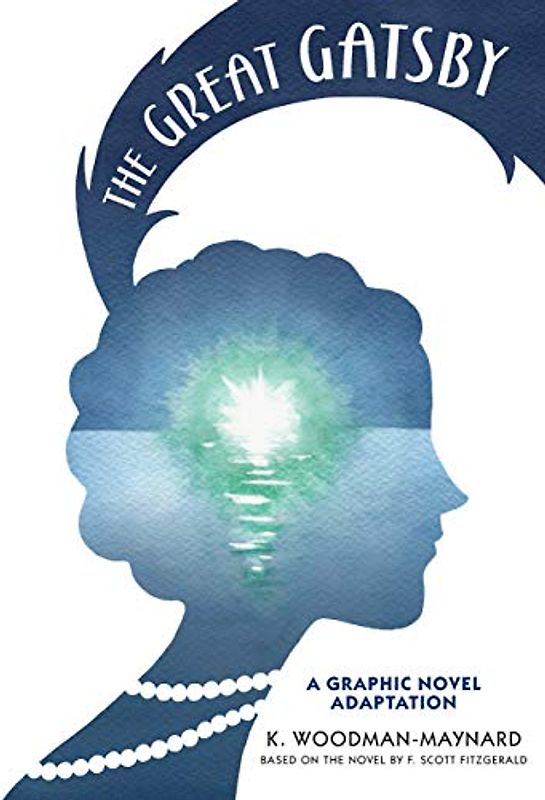 The Great Gatsby: A Graphic Novel Adaptation