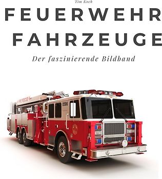 Feuerwehr Fahrzeuge