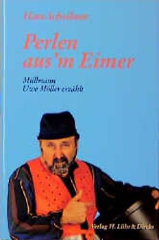 Perlen aus'm Eimer. Müllmann Uwe Möller erzählt