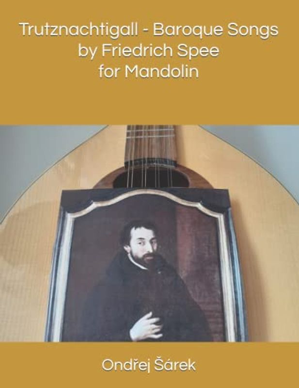 Trutznachtigall - Baroque Songs by Friedrich Spee for Mandolin
