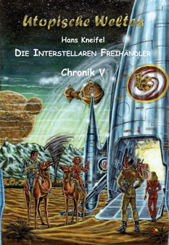 Die Interstellaren Freihändler - Chronik V