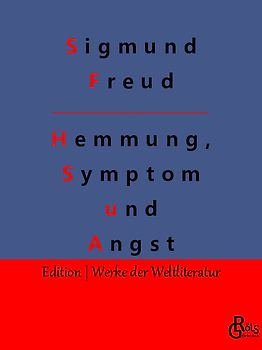 Hemmung, Symptom und Angst