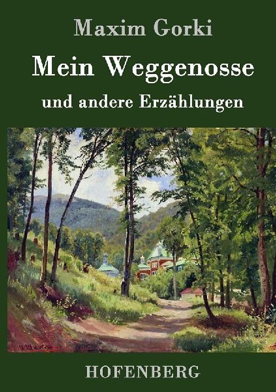 Mein Weggenosse und andere Erzählungen