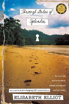 Through Gates of Splendor